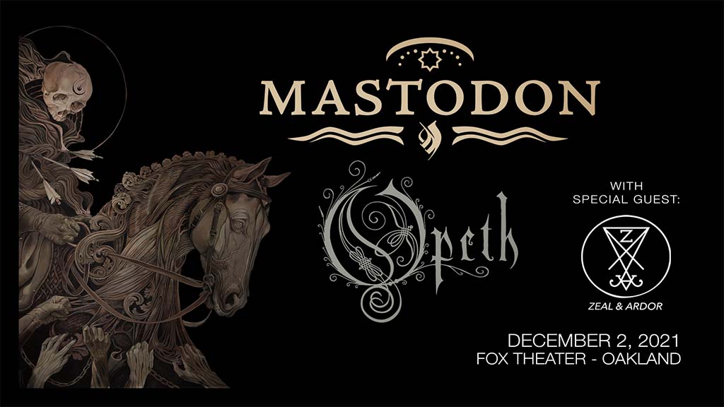 Mastodon <br>Opeth