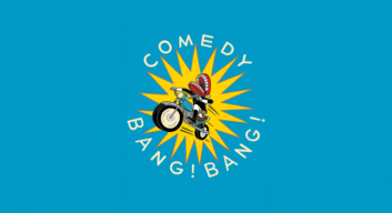 Comedy Bang! Bang! – The Bang! Bang! Into Your Mouth Tour 2024