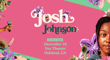 Josh Johnson: The Flowers Tour